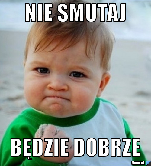 62b5381218_nie_smutaj.jpg